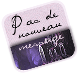 Pas de nouveaux messages Pas de nouveaux messages